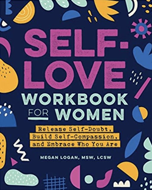 A beautiful self love workbook for women filled with self love journal prompts, quizzes, and exercises.